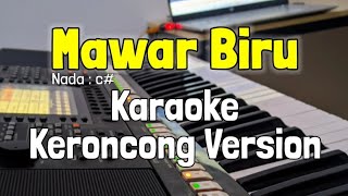 MAWAR BIRU  Karaoke keroncong Version  Nada wanita [upl. by Wong]