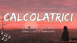 Sfera Ebbasta  Calcolatrici TestoLyrics Ft Geolier  Simba La Rue Baby Gang  Nn’tiene cojones [upl. by Zins573]