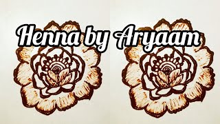 Bold Rose Flower Tutorial  Henna by Aryaam [upl. by Ahsena851]