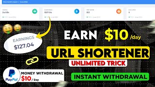 Earn 10 Daily  URL Shortener Unlimited Trick  Instant Withdrawal  Work From Home Jobs [upl. by Aneroc]