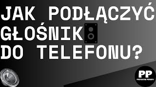 Jak podłączyć głośnik z telefonem [upl. by Yevrah]