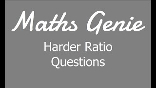 Harder Ratio Questions [upl. by Blinni]