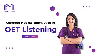 Common Medical Terms Used in OET Listening [upl. by Birkner]