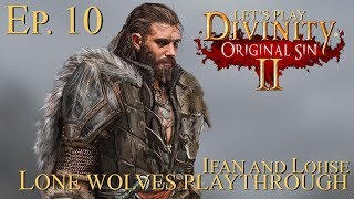 Divinity Original Sin 2 Lone Wolf Playthrough Ep10 [upl. by Sherwood]