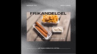 Frikandeldel  The Frikandriller Official Music Video [upl. by Newo118]