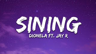 Dionela  sining Lyrics ft Jay R [upl. by Ahscrop]