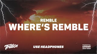 Remble  Wheres Remble  9D AUDIO 🎧 [upl. by Keelin250]