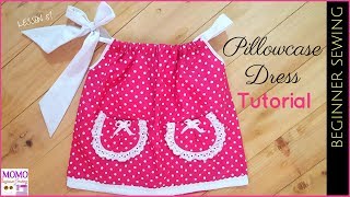 Pillowcase Dress Tutorial  Beginners Sewing Lesson 51 [upl. by Aeriell]