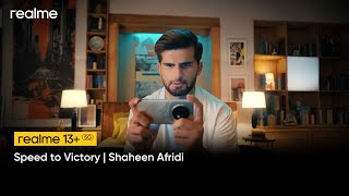 realme 13 5G  Speed to Victory  Shaheen Afridi [upl. by Esinaej]