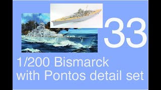 Trumpeter 1200 DKM Bismarck Full build with Pontos detail set Part 33 [upl. by Deidre]