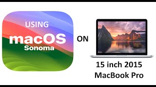 Using MacOs Sonoma on 15 inch 2015 MacBook Pro [upl. by Franek]