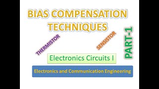 Bias Compensation Techniques  Thermistor  Sensistor [upl. by Notlrahc139]