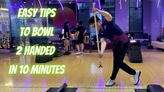 Master The Basis of 2 Handed Bowling With 3 Simple Moves [upl. by Kersten]