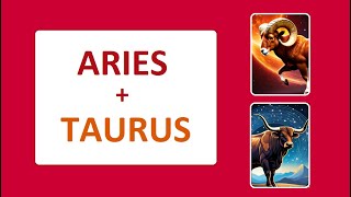 ARIES  TAURUS Compatibility Horoscope [upl. by Nohtan217]