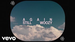 Still Woozy  Again Lyric Visualizer [upl. by Rutger243]