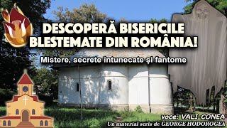 Descopera bisericile blestemate din Romania  Mistere secrete intunecate si fantome [upl. by Phaih]