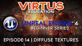 Unreal Engine 4 Beginner Tutorial Series  14 Diffuse Textures [upl. by Thesda186]