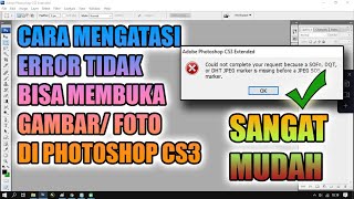 Cara mengatasi error tidak bisa membuka foto gambar di Photoshop CS3  SANGAT MUDAH [upl. by Evelin599]