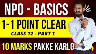 NPO  NOT FOR PROFIT ORGANISATIONS  Basics  Part 1  Class 12  Accounts [upl. by Raye867]