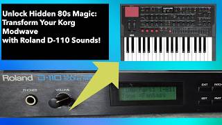 Korg Modwave The Ultimate D110 Transformation [upl. by Esekram]