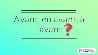 avant en avant à lavant devant derrière français B2 [upl. by Esir]