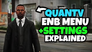 FiveM QuantV ENB Menu amp My Settings Explained UPDATED 2024 [upl. by Calondra802]