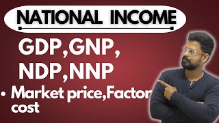 National Income and Related aggregateGDP NDP NNP GNP MacroeconomicsClASS12BY sachin prabha [upl. by Bartholemy875]