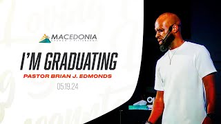 Im Graduating by Pastor Brian J Edmonds Is Now Available mcop deeper faith [upl. by Aviv]