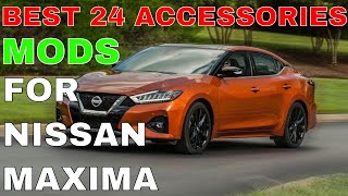 24 Different Accessories MODS You Can Install In Your Nissan Maxima Interior Exterior [upl. by Nnahoj498]