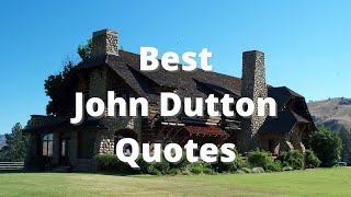 15 Best John Dutton Quotes from Yellowstone Life According to John [upl. by Havelock]