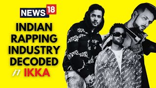 Ikka Interview  Ikka New Song  Indian Rapper Ikka Takes Us For A Ride To HipHop Culture  N18V [upl. by Akinuahs]