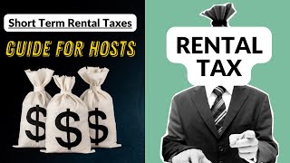 Demystifying Short Term Rental Taxes A Comprehensive Guide for Hosts [upl. by Vesta]