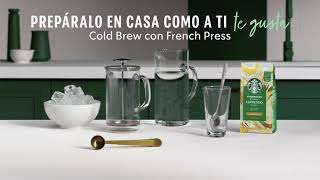 Café Starbucks® Guías para preparar tu café en casa  Cómo hacer un café Cold Brew [upl. by Henn]