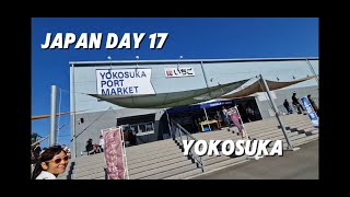 Japan24  Day 17  Yokosuka [upl. by Edwyna]