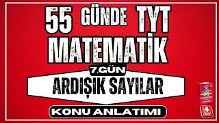 55 Günde TYT Matematik Kampı  7 Gün  Ardışık Sayılar  Konu Anlatımı 2024 [upl. by Akemaj]