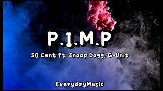 Lyrics PIMP  50 Cent ft Snoop Dogg GUnit [upl. by Allerus]