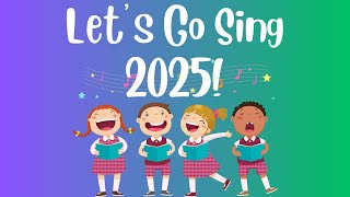 Lets Go Sing® 2025 [upl. by Nihs]