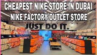 CHEAPEST NIKE STORE IN DUBAINIKE FACTORY OUTLET DUBAI [upl. by Chandos328]