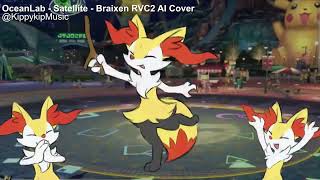 OceanLab  Satellite Braixen RVC2 Ai Cover [upl. by Dressler778]