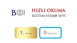 HIZLI OKUMA 7D  7 seviye D egzersizi hizliokuma hızlıokuma boakademi [upl. by Westfall]