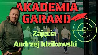 AKADEMIA GARAND  zajęcia Andrzej Idzikowski [upl. by Marco]