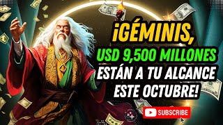 6 VISIONES IMPACTANTES de NOSTRADAMUS para GÉMINIS en OCTUBRE 2024 ¡9500 MILLONES en tu CAMINO [upl. by Schoof]