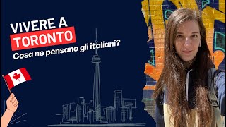 Italiani a Toronto cosa ne pensano della vita in Canada [upl. by Ilyse697]