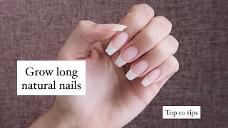 Top 10 NAIL CARE tips  How to grow long natural nails [upl. by Yrakaz376]