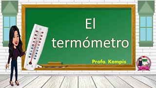 El termómetro qué es su historia tipos de termómetro e importancia de la temperatura [upl. by Lindly354]