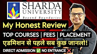 Sharda University Review 2024  Top Courses  Fees  Ranking  Placements  By Sunil Adhikari [upl. by Neelyar843]