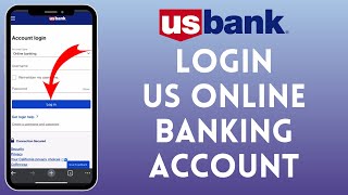 US Bank Login  How to Sign in to US Bank Online Banking Account 2024 [upl. by Irene]