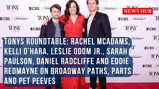 TonyNominated Stars Discuss Their Journeys and Challenges in Broadways 77th Tony Awards Roundtable [upl. by Suirtimed]