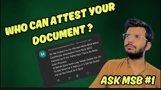 Who can attest your documents  ASK MSB  1 [upl. by Mallin]