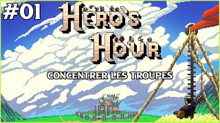 CONCENTRER LES TROUPES  Heros Hour  Lets play fr 01 [upl. by Asylla]